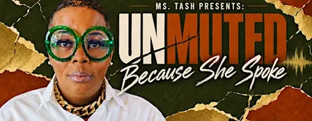 UNMUTED: Because She Spoke