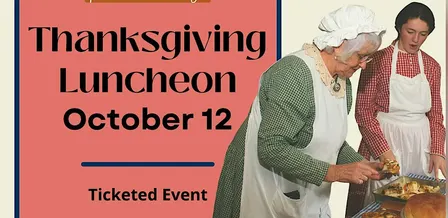 Thanksgiving Luncheon at Fanshawe Pioneer Village, October 12, 2026