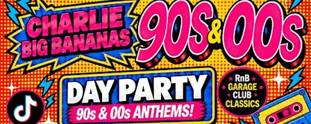 Charlie Big Bananas Day Party & drink with ticket only