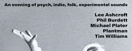 Lee Ashcroft + Phil Burdett + Michael Plater + Plantman + Tim Williams