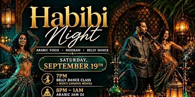 Habibi Night | Belly Dance Show and Contest | Hookah Party | Arabic Food