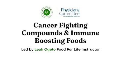 Cancer Fighting Compounds & Immune Boosting Foods