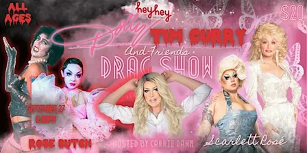 Dolly Parton, Tim Curry & Friends Tribute Drag Show!