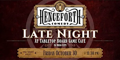 Henceforth Comedy Late Night