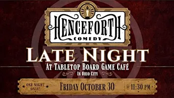 Henceforth Comedy Late Night