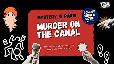 Comedy Show & Movie Night : Murder On the Canal  < in English >