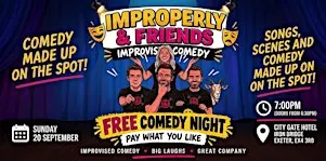 IMPROPERLY AND FRIENDS -FREE COMEDY NIGHT