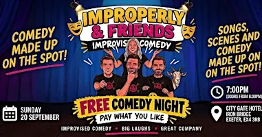 IMPROPERLY AND FRIENDS -FREE COMEDY NIGHT