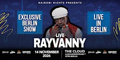 RAYVANNY LIVE IN BERLIN | Nairobi Nights