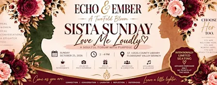 Sista Sunday: Love Me Loudly - A TwoFold Bloom Experience