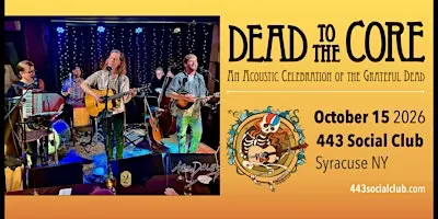 Dead to the Core at the 443 Social Club