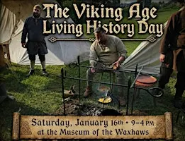 THE VIKING AGE LIVING HISTORY DAY