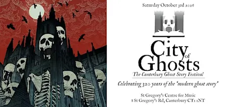 City of Ghosts - The Canterbury Ghost Story Festival