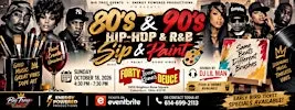 80s &. 90s Hip Hop and R&B Sip&Paint