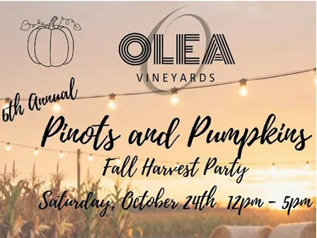 Olea Vineyards Pinots and Pumpkins 6th Annual Fall Harvest Party