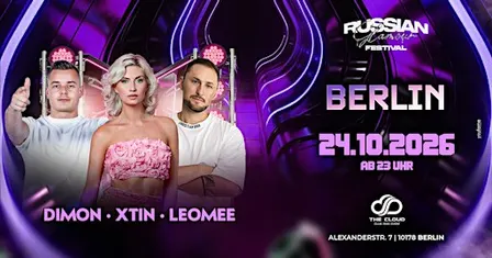 24.10.26 ★ RUSSIAN GLAMOUR FESTIVAL ★ CLUB THE CLOUD BERLIN ★ XTIN ★ LEOME