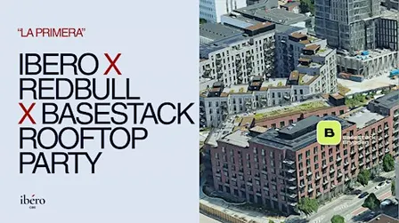 "La Primera" - Rooftop Party CBS Ibero x RedBull x BaseStack