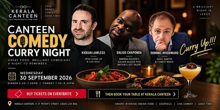 Kerala Canteen Comedy Curry Night: Dinner, Drinks & Live Comedy in Leeds