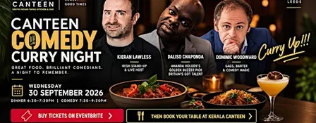 Kerala Canteen Comedy Curry Night: Dinner, Drinks & Live Comedy in Leeds