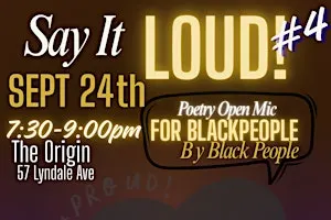 Say It Loud!- Black Poetry Open Mic