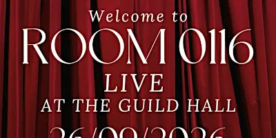 Room 0116 Live At The Guild Hall