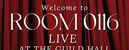 Room 0116 Live At The Guild Hall