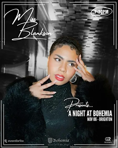 A Night at Bohemia with Miss Blankson