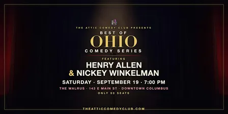 Best of Ohio Comedy Series with Headliners Henry Allen & Nickey Winkelman @ Live @ The Attic