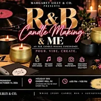 R&B, Candle Making & Me: An R&B Candle-Making Experience