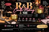 R&B, Candle Making & Me: An R&B Candle-Making Experience
