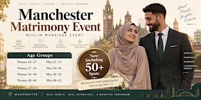 Manchester Muslim Marriage Event (4 age categories!)