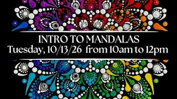 INTRO TO  MANDALAS - Paint & Wellness Class
