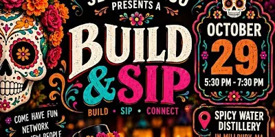 Build and Sip