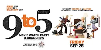9 to 5 Movie Watch Party & Drag show!