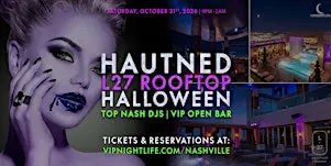 Haunted L27 Nashville Rooftop || VIP Halloween Night Party