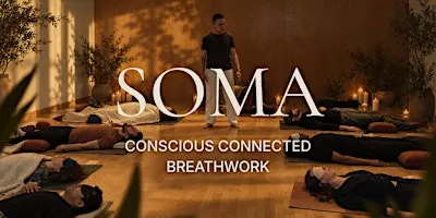 SOMA - Conscious Connected Breathwork Session