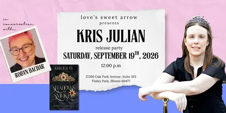 Shadows of Smoke Release Party with Author Kris Julian @ Love's Sweet Arrow