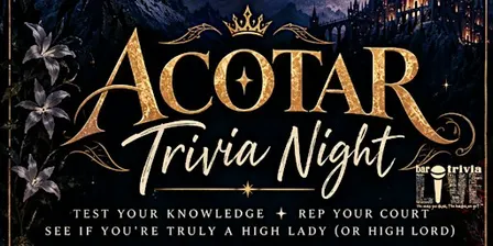 ACOTAR Trivia