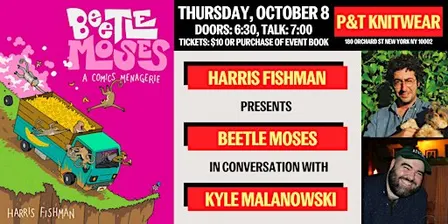 Harris Fishman presents Beetle Moses, with Kyle Malanowski