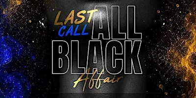 Last Call: JCSU All Black Affair