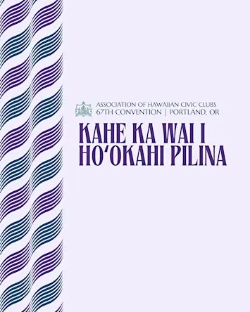 67th Convention of the Association of Hawaiian Civic Clubs
