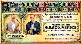 AN AFTERNOON WITH BENNY GOODMAN, BROUGHT TO YOU BY THE ANDERSON BROTHERS