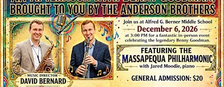 AN AFTERNOON WITH BENNY GOODMAN, BROUGHT TO YOU BY THE ANDERSON BROTHERS