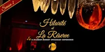 Hilarité at La Réserve: A Standup Comedy Speakeasy Experience