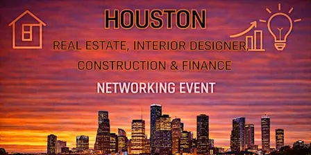 Houston Real Estate, Interior Designer, Construction & Finance NE
