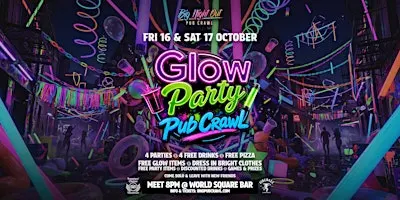 Big Night Out Pub Crawl | GLOW PARTY | Saturday 17 October | Sydney