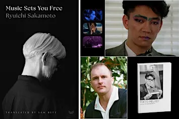 Translating Sakamoto: Sam Bett & Asher Woodworth discuss Music Sets You Fre