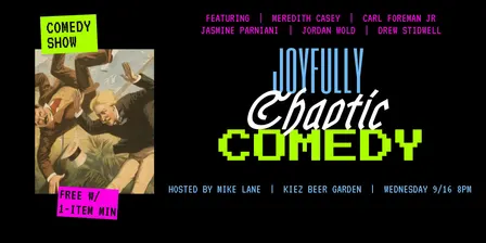 Joyfully Chaotic Comedy at Kiez