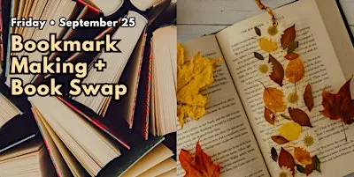 Pressed Flower Bookmark Workshop + Book Swap in McAllen