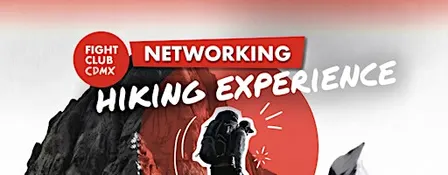 Networking Y Senderismo *FIGHT CLUB CDMX*
